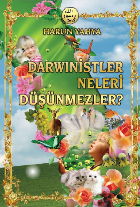 Darwinistler Neleri Düşünmezler